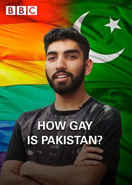 纪录片《巴基斯坦有多基  How Gay Is Pakistan?》（2015英国）--高清4K/1080P迅雷BT资源下载