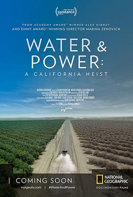 纪录片《水与电：一次加州大劫案  Water &amp; Power: A California Heist》（2017美国）--高清4K/1080P迅雷BT资源下载