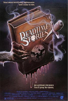 电影《亡灵故事  Deadtime Stories》（1986美国）--高清4K/1080P迅雷BT资源下载