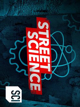 电视综艺《街头玩科学 第一季  Street Science》（2017美国）--高清4K/1080P迅雷BT资源下载