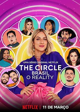 电视综艺《圆环(巴西版)  The Circle Brasil: O Reality》（2020巴西）--高清4K/1080P迅雷BT资源下载