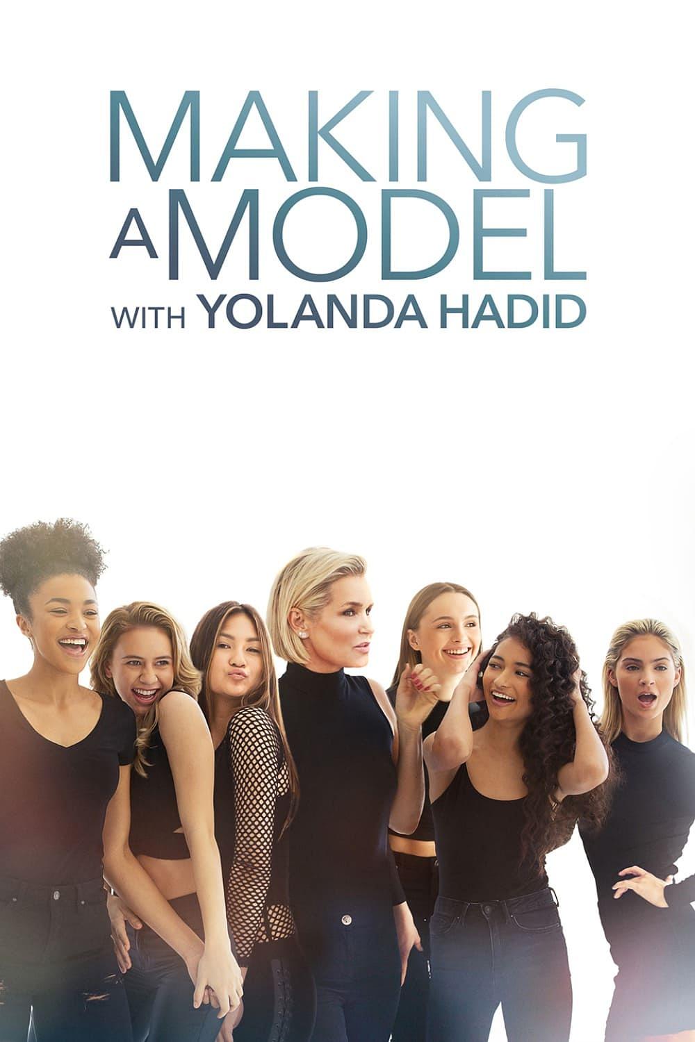 电视综艺《友兰达·哈迪德模特养成记  Making a Model with Yolanda Hadid》（2018美国）--高清4K/1080P迅雷BT资源下载