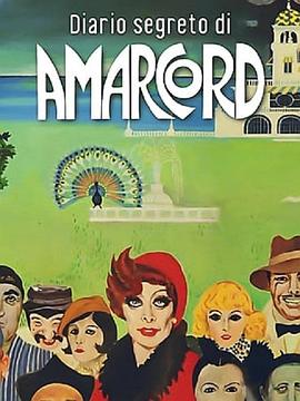 纪录片《《阿玛柯德》的秘密日记  Diario segreto di Amarcord》（1974意大利）--高清4K/1080P迅雷BT资源下载