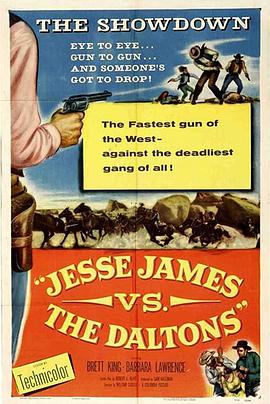 纪录片《虎穴枭雄  Jesse James vs. the Daltons》（1954美国）--高清4K/1080P迅雷BT资源下载