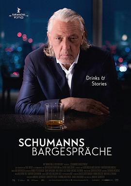 纪录片《酒保人生  Schumanns Bargespräche》（2017德国）--高清4K/1080P迅雷BT资源下载