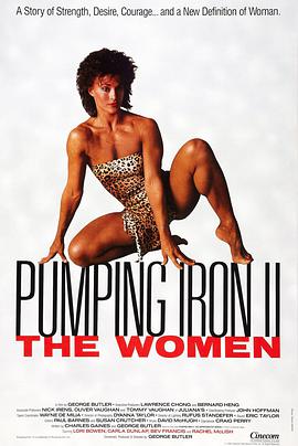 纪录片《女子健美之路  Pumping Iron II: The Women》（1985美国）--高清4K/1080P迅雷BT资源下载