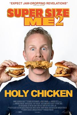 纪录片《大号的我2：圣鸡！  Super Size Me 2: Holy Chicken!》（2017美国）--高清4K/1080P迅雷BT资源下载