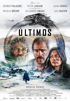 纪录片《奇楚亚救援  Los últimos》（2017阿根廷 / 智利）--高清4K/1080P迅雷BT资源下载