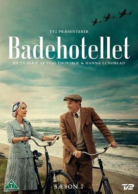 电视剧《Badehotellet Season 7》（2020丹麦）--高清4K/1080P迅雷BT资源下载