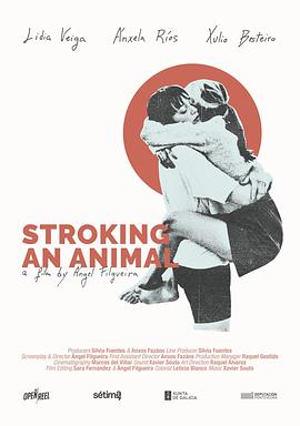 电影《STROKING AN ANIMAL》（2023西班牙）--高清4K/1080P迅雷BT资源下载