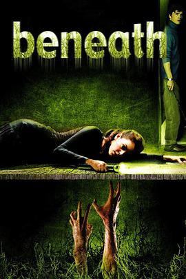 电影《脚下  Beneath》（2007美国）--高清4K/1080P迅雷BT资源下载