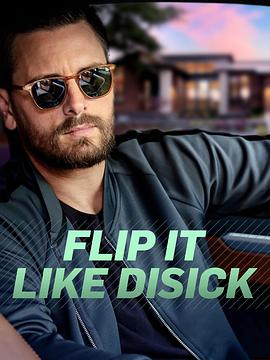 电视综艺《Flip It Like Disick Season 1  Flip It Like Disick》（2019美国）--高清4K/1080P迅雷BT资源下载