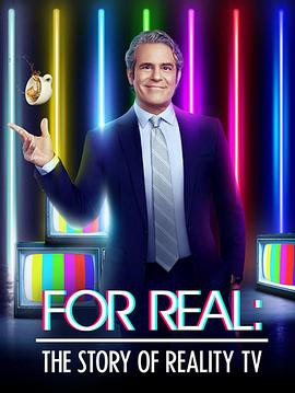 电视综艺《来真的：真人秀节目的故事 第一季  For Real: The Story of Reality TV》（2021美国）--高清4K/1080P迅雷BT资源下载