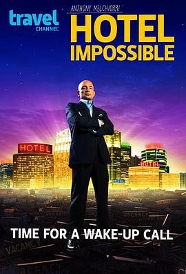 电视综艺《不思议旅馆第一季 第一季  Hotel Impossible》（2012美国）--高清4K/1080P迅雷BT资源下载