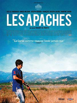 电影《阿帕切人  Les Apaches》（2013法国）--高清4K/1080P迅雷BT资源下载