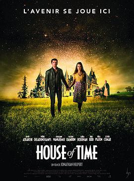 电影《House of Time》（2015法国）--高清4K/1080P迅雷BT资源下载