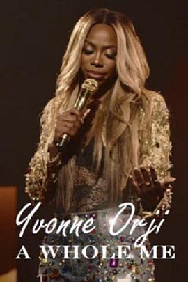 电影《Yvonne Orji: A Whole Me》（2022美国）--高清4K/1080P迅雷BT资源下载