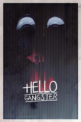 电影《Hello Gangster》（2016美国）--高清4K/1080P迅雷BT资源下载