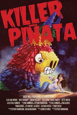 电影《Killer Piñata.》（2015美国）--高清4K/1080P迅雷BT资源下载