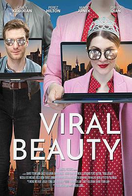 电影《病态美  Viral Beauty》（2017美国）--高清4K/1080P迅雷BT资源下载