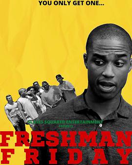 电影《Freshman Friday》（2020美国）--高清4K/1080P迅雷BT资源下载