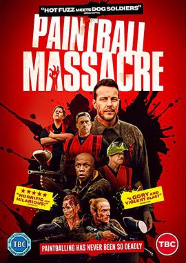 电影《彩蛋大屠杀  Paintball Massacre》（2020英国）--高清4K/1080P迅雷BT资源下载