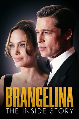纪录片《布拉吉丽娜：离婚内幕  Brangelina: The Inside Story》（2021英国）--高清4K/1080P迅雷BT资源下载
