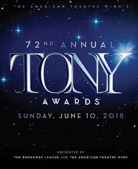 纪录片《第72届托尼奖  The 72nd Annual Tony Awards》（2018美国）--高清4K/1080P迅雷BT资源下载