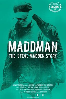 纪录片《史蒂夫·马登：狂人大亨  Maddman: The Steve Madden Story》（2017美国）--高清4K/1080P迅雷BT资源下载