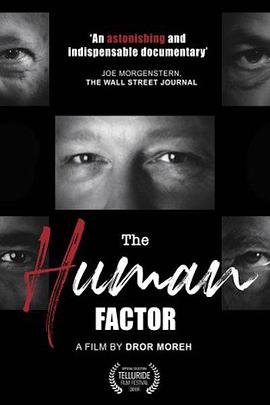 纪录片《人为因素  The Human Factor》（2021英国 / 以色列）--高清4K/1080P迅雷BT资源下载