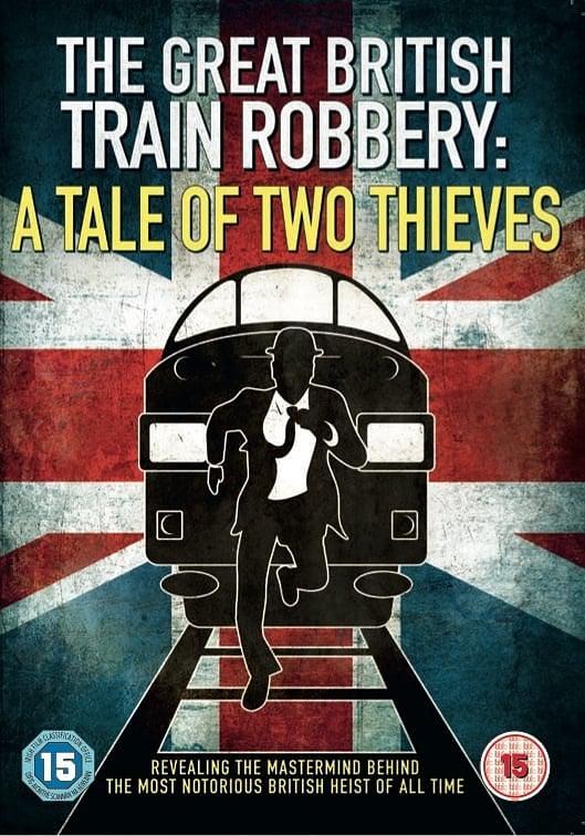 纪录片《英国列车大劫案：两个盗贼的传奇故事  The Great British Train Robbery: A Tale of Two Thieves》（2014英国）--高清4K/1080P迅雷BT资源下载