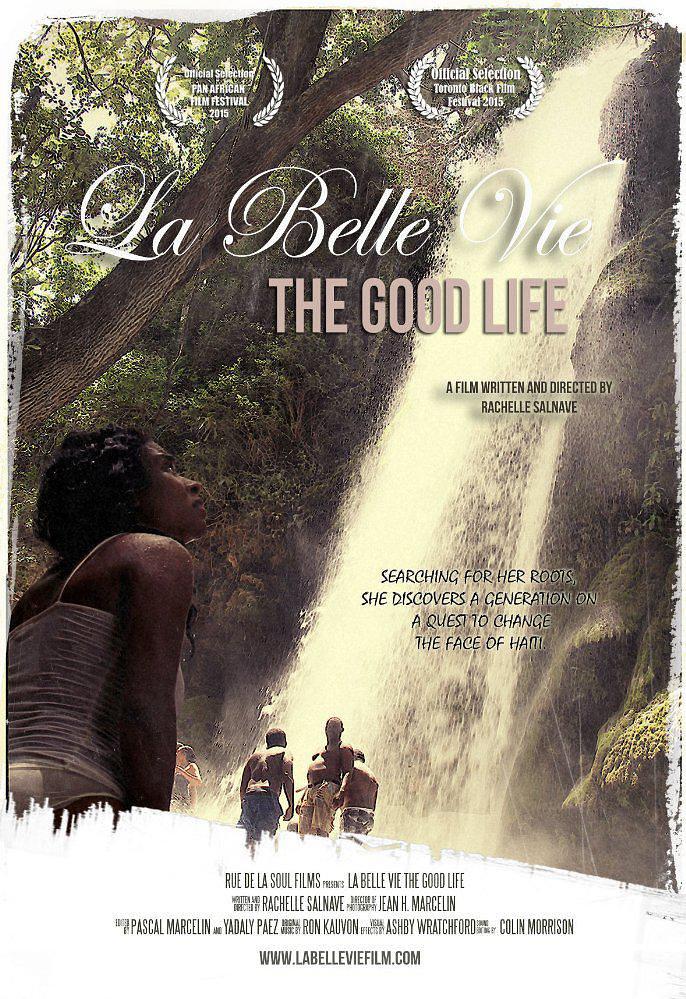 纪录片《La Belle Vie: The Good Life》（2015美国 / 海地）--高清4K/1080P迅雷BT资源下载