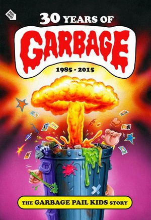 纪录片《30 Years of Garbage: The Garbage Pail Kids Story》（2017美国）--高清4K/1080P迅雷BT资源下载