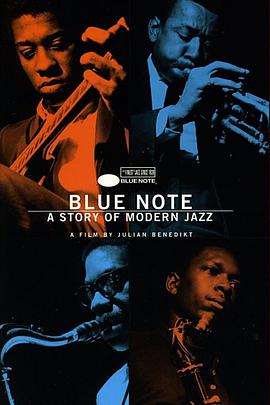 纪录片《蓝点唱片－现代爵士的故事  Blue Note - A Story of Modern Jazz》（1997德国）--高清4K/1080P迅雷BT资源下载