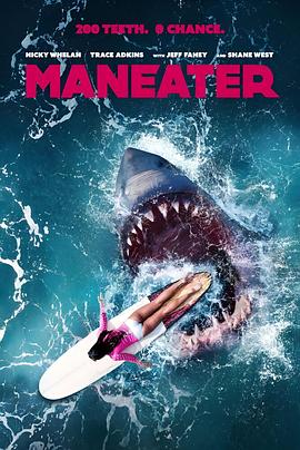 电影《食人鲨  MANEATER》（2022美国）--高清4K/1080P迅雷BT资源下载