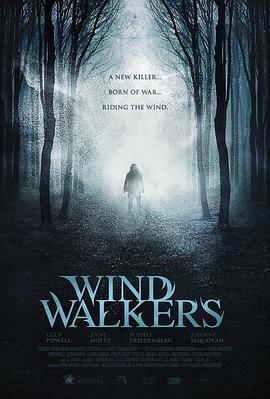 电影《风行者  Wind Walkers》（2015美国）--高清4K/1080P迅雷BT资源下载