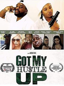 电影《Got my Hustle Up》（2018美国）--高清4K/1080P迅雷BT资源下载