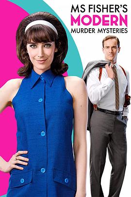 电视剧《新费雪小姐探案集 第二季  Ms Fisher's Modern Murder Mysteries》（2021澳大利亚）--高清4K/1080P迅雷BT资源下载