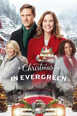 电影《Christmas In Evergreen》（2017美国）--高清4K/1080P迅雷BT资源下载