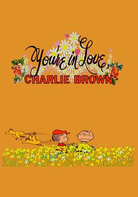 电视剧《查理·布朗恋爱了  You're in Love, Charlie Brown》（1967美国）--高清4K/1080P迅雷BT资源下载