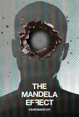 电影《曼德拉效应  The Mandela Effect》（2018美国）--高清4K/1080P迅雷BT资源下载