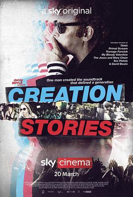 电影《创造社物语  Creation Stories》（2021英国）--高清4K/1080P迅雷BT资源下载