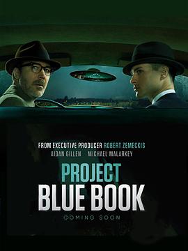 电视剧《蓝皮书计划 第一季  Project Blue Book》（2019美国）--高清4K/1080P迅雷BT资源下载