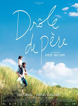 电影《大象与蝴蝶  Drôle de père》（2017比利时 / 法国）--高清4K/1080P迅雷BT资源下载