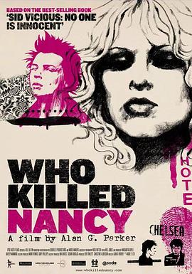 电影《谁杀死了南茜？  Who Killed Nancy?》（2009英国）--高清4K/1080P迅雷BT资源下载