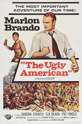 电影《丑陋的美国人  The Ugly American》（1963美国）--高清4K/1080P迅雷BT资源下载