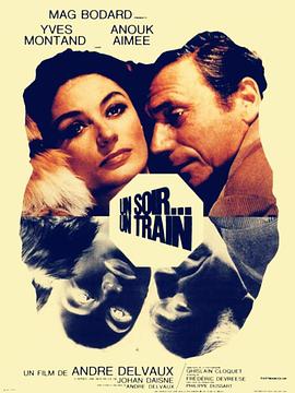 电影《一夜，列车  Un Soir, Un Train》（1968法国 / 比利时）--高清4K/1080P迅雷BT资源下载