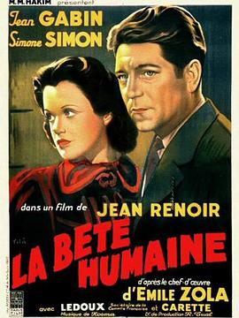 电影《衣冠禽兽  La bête humaine》（1938法国）--高清4K/1080P迅雷BT资源下载