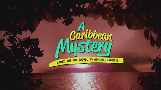 电影《加勒比海之谜  Marple: A Caribbean Mystery》（2013英国）--高清4K/1080P迅雷BT资源下载