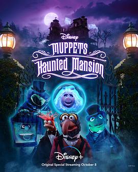 电影《搞鬼公馆大电影  Muppets Haunted Mansion》（2021美国）--高清4K/1080P迅雷BT资源下载